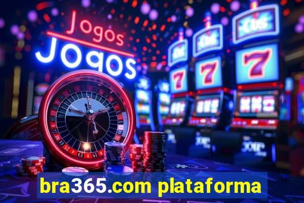 bra365.com plataforma